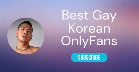 gay asian onlyfans|The Best Korean Gay Onlyfans of 2024